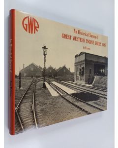 Kirjailijan Edward Thomas Lyons käytetty kirja An Historical Survey of Great Western Engine Sheds, 1947