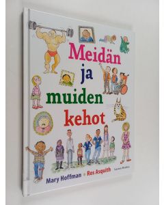 Kirjailijan Mary Hoffman käytetty kirja Meidän ja muiden kehot