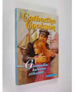 Kirjailijan Catherine Cookson käytetty kirja Greenwallin kartanon piikatyttö (ERINOMAINEN)