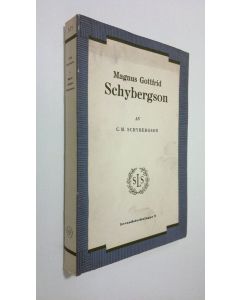 Kirjailijan Carl Magnus Schybergson käytetty kirja Magnus Gottfrid Schybergson