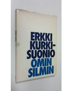 Kirjailijan Erkki Kurki-Suonio käytetty kirja Omin silmin