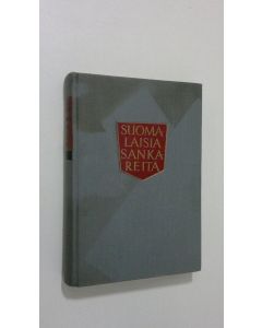 Kirjailijan Santeri Ivalo käytetty kirja Suomalaisia sankareita : historiallisia kertomuksia 2