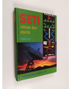 Kirjailijan Heikki Oja käytetty kirja Seti : vieraan älyn etsintä