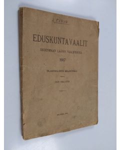 Kirjailijan Onni Hallsten käytetty kirja Eduskuntavaalit Uudenmaan läänin vaalipiirissä 1917 : tilastollinen selonteko