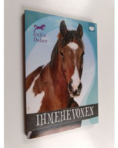 Kirjailijan Anita Daher käytetty kirja Ihmehevonen