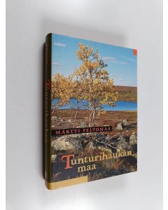 Kirjailijan Martti Peltomaa käytetty kirja Tunturihaukan maa