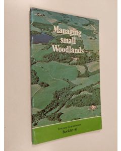 Kirjailijan Herbert Leeson Edlin & R. E. Crowther käytetty teos Managing Small Woodlands