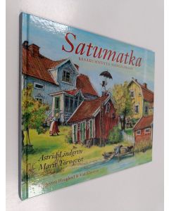 Kirjailijan Astrid Lindgren käytetty kirja Satumatka : Kesäkummusta Nangilimaan