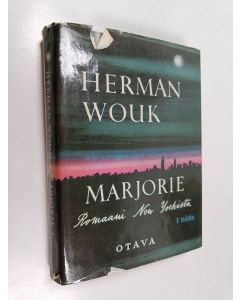 Kirjailijan Herman Wouk käytetty kirja Marjorie 1 : Romaani nykypäivien New Yorkista