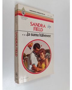 Kirjailijan Sandra Field käytetty kirja ...ja sumu hälvenee