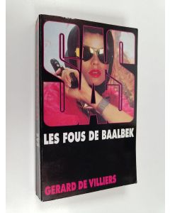 Kirjailijan Gérard De Villiers käytetty kirja Les fous de Baalbek