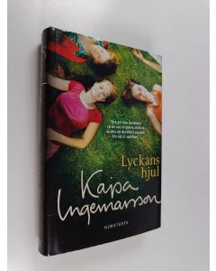Kirjailijan Kajsa Ingemarsson käytetty kirja Lyckans hjul