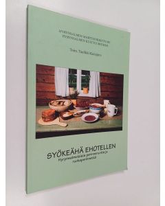 käytetty kirja Syökeähä ehotellen