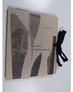 Kirjailijan Ave Alavainu käytetty teos Laulud laialilaotamiseks