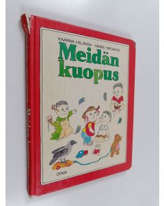 Kirjailijan Kaarina Helakisa & Maikki Harjanne käytetty kirja Meidän kuopus