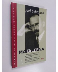 Kirjailijan Joel Lehtonen käytetty kirja Mataleena : laulu synnyinseudulle