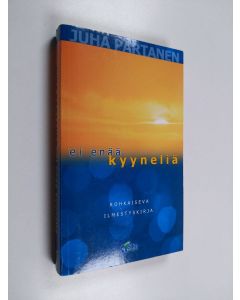 Kirjailijan Juha Partanen käytetty kirja Ei enää kyyneleitä : rohkaiseva Ilmestyskirja