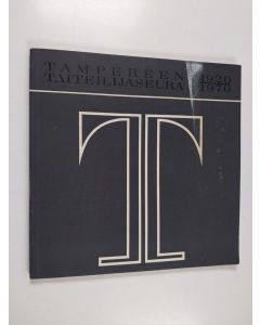 Kirjailijan Martti Helin & Tauno Hämeranta käytetty kirja Tampereen taiteilijaseura 1920-1970