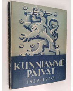 Tekijän Maan Turva  käytetty kirja Kunniamme päivät 1939-1940 : Suomen sota 1939-40 kuvina ja päämajan tilannetiedoituksina