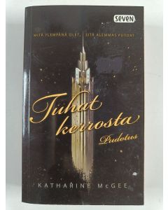 Kirjailijan Katharine McGee uusi kirja Tuhat kerrosta 1 : Pudotus
