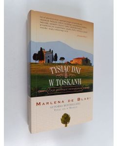 Kirjailijan Marlena De Blasi käytetty kirja Tysiąc dni w Toskanii