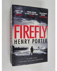 Kirjailijan Henry Porter käytetty kirja Firefly