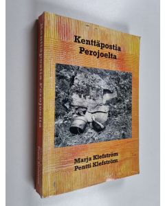 Kirjailijan Marja Klefström käytetty kirja Kenttäpostia Perojoelta