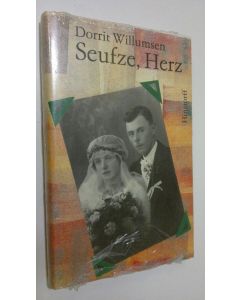 Kirjailijan Dorrit Willumsen käytetty kirja Seufze, Herz (UUSI)