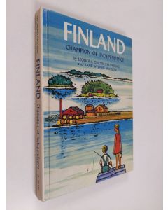 Kirjailijan Leonora Curtin Paloheimo käytetty kirja Finland : champion of independence