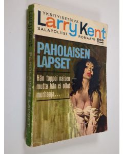 Kirjailijan Larry Kent käytetty kirja Paholaisen lapset