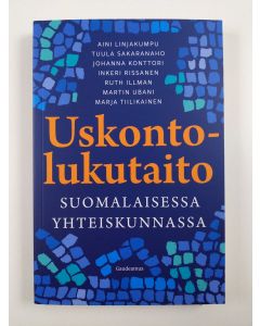 Kirjailijan Aini Linjakumpu uusi kirja Uskontolukutaito suomalaisessa yhteiskunnassa (UUSI)