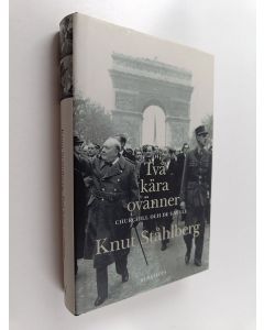 Kirjailijan Knut Ståhlberg käytetty kirja Två kära ovänner : Churchill och de Gaulle
