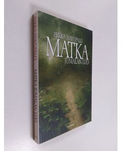 Kirjailijan Pekka Havupalo käytetty kirja Matka Jumalan luo