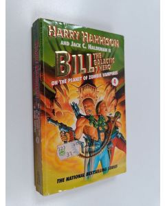 Kirjailijan Harry Harrison & Jack C. Haldeman II käytetty kirja Bill the galactic hero vol. 4 : On the planet of zombie vampires