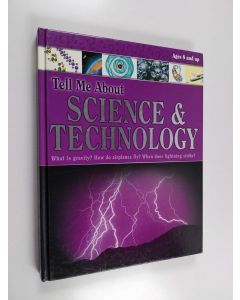 Tekijän Emma Beare & School Specialty Publishing  käytetty kirja Tell Me about Science & Technology