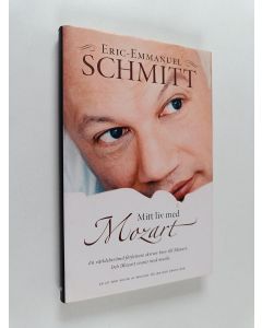 Kirjailijan Eric-Emmanuel Schmitt käytetty kirja Mitt liv med Mozart