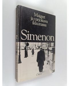 Kirjailijan Georges Simenon käytetty kirja Maigret ja varjokuva ikkunassa