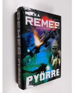 Kirjailijan Ilkka Remes käytetty kirja Pyörre
