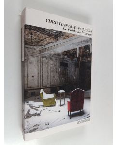 Kirjailijan Christian Guay-Poliquin käytetty kirja Le poids de la neige