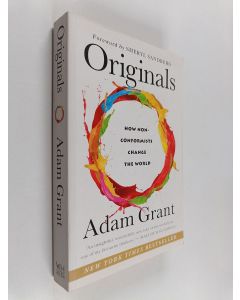 Kirjailijan Adam Grant käytetty kirja Originals - How Non-conformists Change the World