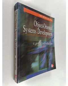Kirjailijan Carol Britton & Jill Doake käytetty kirja Object-oriented Systems Development : A Gentle Introduction