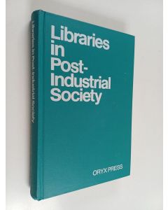käytetty kirja Libraries in post-industrial society
