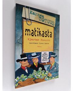 Kirjailijan Kjartan Poskitt käytetty kirja Karmea totuus matikasta