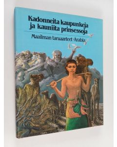 Kirjailijan Khairat Al-Saleh käytetty kirja Kadonneita kaupunkeja ja kauniita prinsessoja