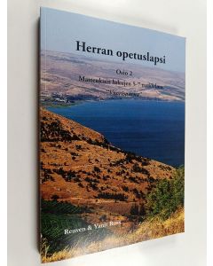 Kirjailijan Reuven Ross käytetty kirja Herran opetuslapsi, Osio 2 - Matteuksen lukujen 5 - 7 tutkielma : "Vuorisaarna"