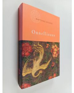 Kirjailijan Matthieu Ricard käytetty kirja Onnellisuus