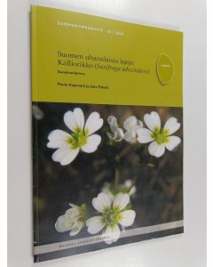 Kirjailijan Paula Aspelund käytetty kirja Suomen uhanalaisia lajeja : kalliorikko (Saxifraga adscendens) : suojeluohjelma