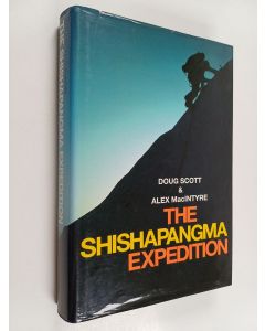 Kirjailijan Doug Scott & Alex MacIntyre käytetty kirja The Shishapangma Expedition