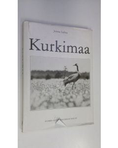 Kirjailijan Jorma Luhta käytetty kirja Kurkimaa