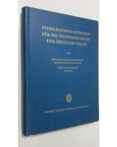 Kirjailijan C. L. Lautenschläger käytetty kirja Sterilisations-methoden fur die pharmazeutische und ärztliche praxis : erweitung der im deutschen arzneibuch aufgestellten richtlinen uber sterilisation